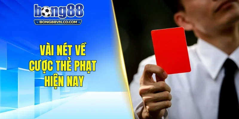 Vài nét về cược thẻ phạt hiện nay